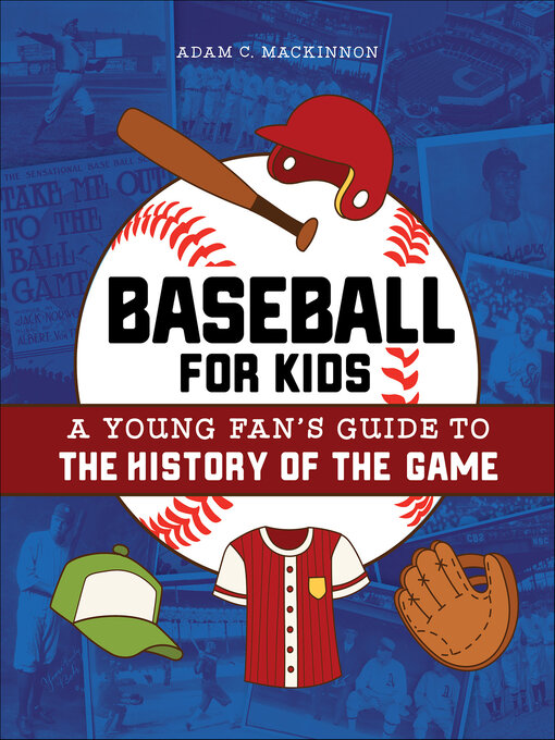 Title details for Baseball for Kids by Adam C. MacKinnon - Available